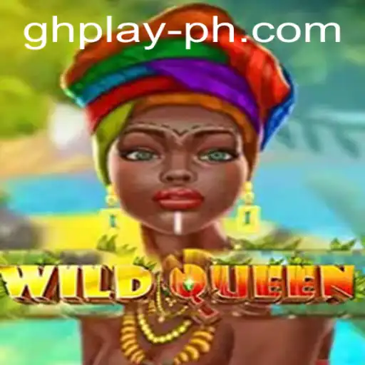 Unlock the Thrilling World of WildQueen: A GHPLAY Adventure